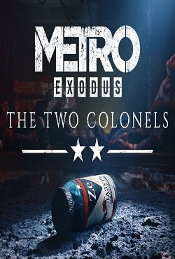 Metro Exodus Два полковника (2019) PC