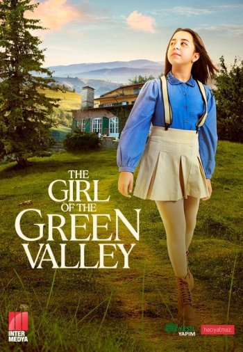 Девушка из зелёной долины / Yesil Vadinin Kizi (2023)